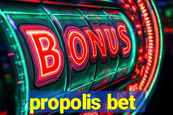 propolis bet